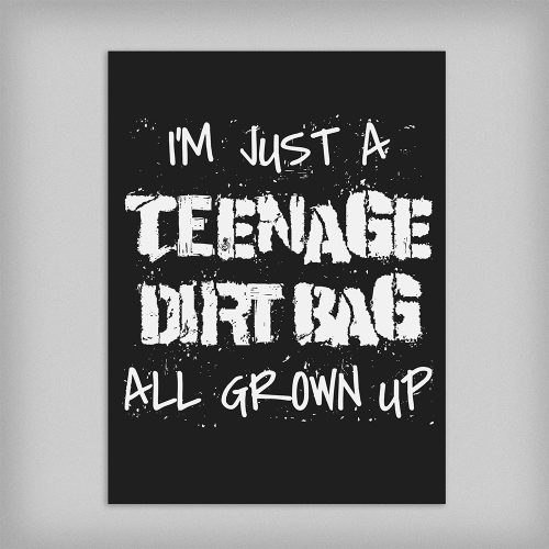 Teenage Dirt Bag Music Parody Piercing Blue Graphic Design Poster Wall Art - no border - straight